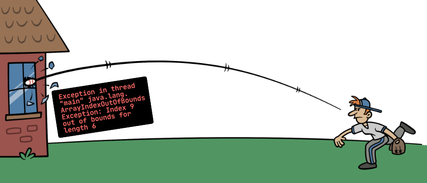 A baseball being thrown is much like an exception being thrown in Kotlin - if nobody catches it, there will be a crash.